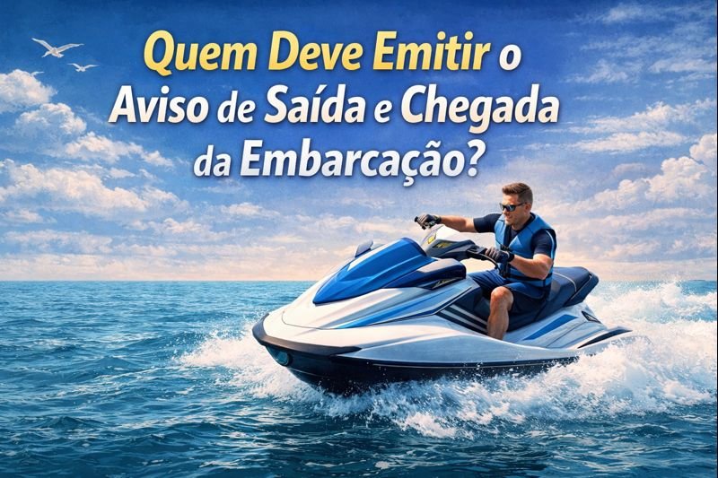 Aviso de Saída e Chegada da Embarcação